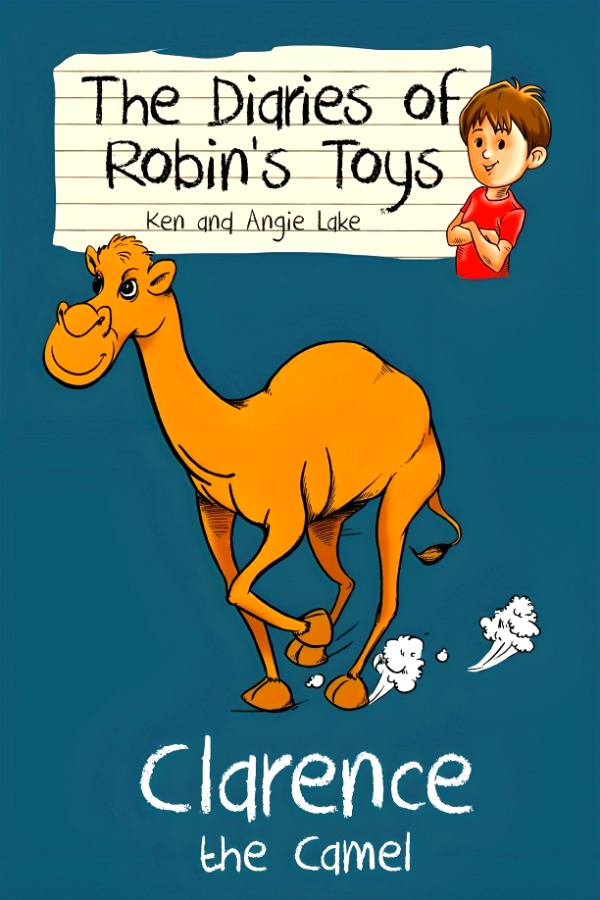 Clarence The Camel (The Diaries Of Robin s Toys, 4) Hot on Sale